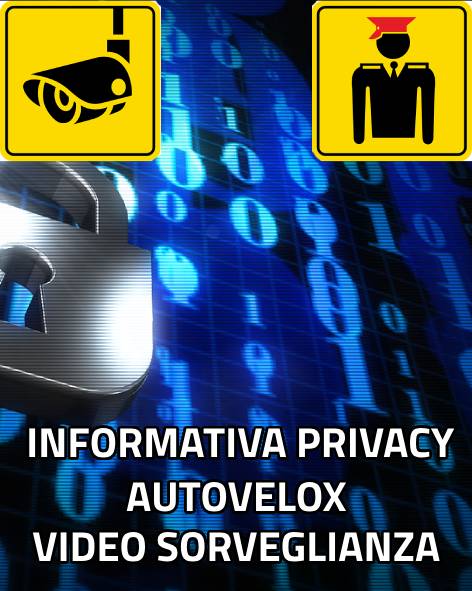 Informativa sulla privacy Autovelox e Video Sorv.